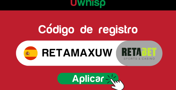 Retabet código promocional: RETAMAXUW | November 2025