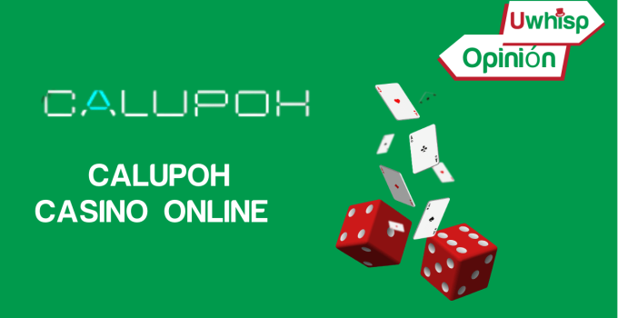 Calupoh casino online México: Reseña y opiniones en 2025