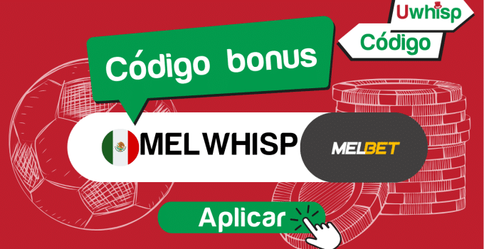 Código promocional Melbet MELWHISP: Guía completa Noviembre 2024