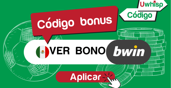 Código bono Bwin: Hasta $200mxn en 2024